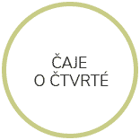 ČAJE O ČTVRTÉ